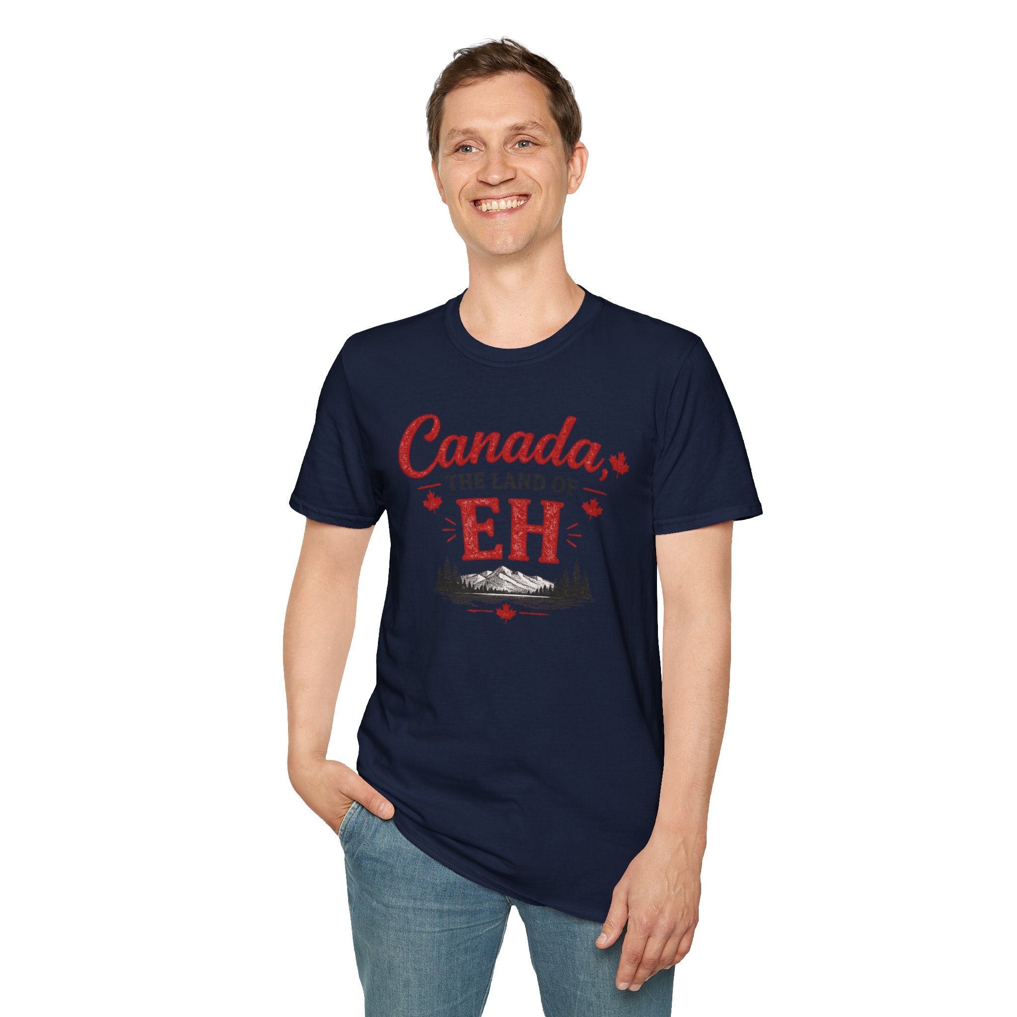 Canada The Land of EH T-Shirt — Funny Canadian Pride Tee