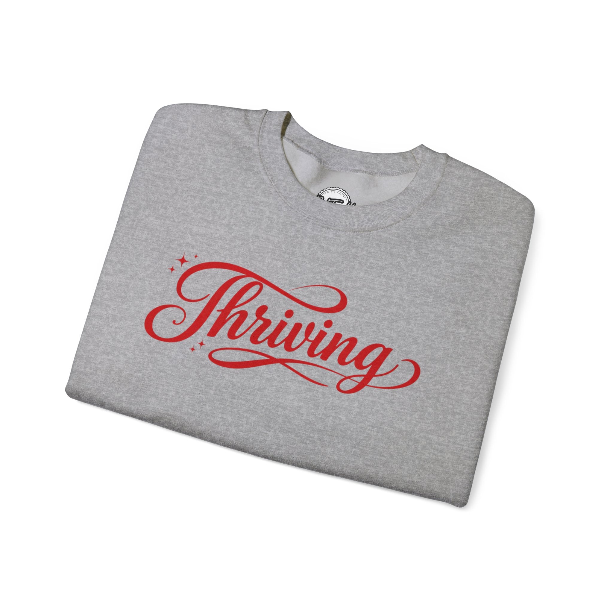 Thriving Script Crewneck Sweatshirt Inspirational Cozy Pullover