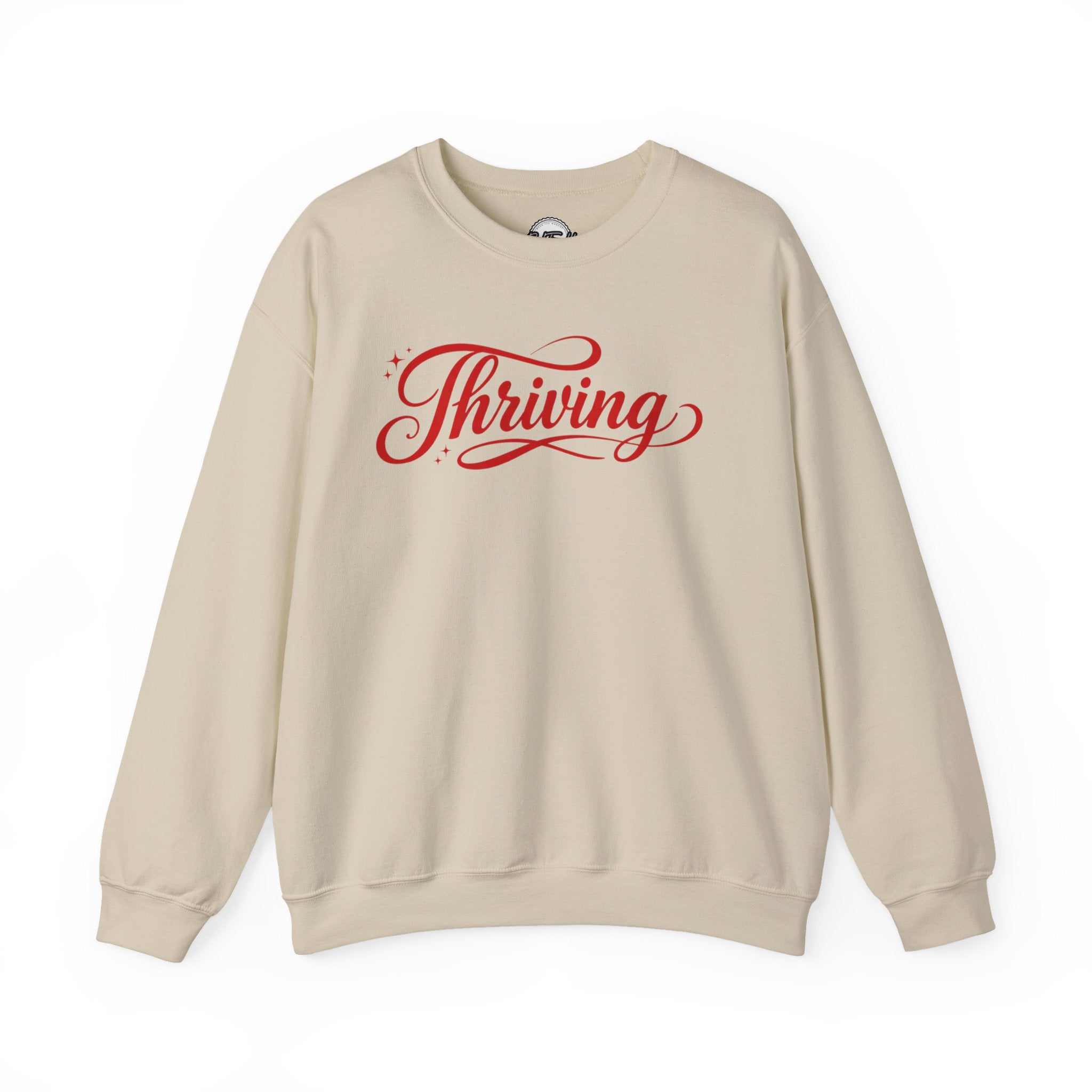 Thriving Script Crewneck Sweatshirt Inspirational Cozy Pullover