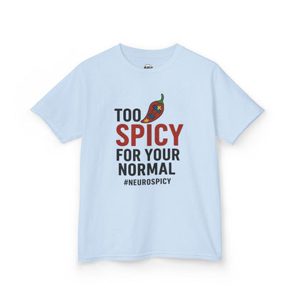Kids 'Too Spicy For Your Normal' Heavy Cotton Tee