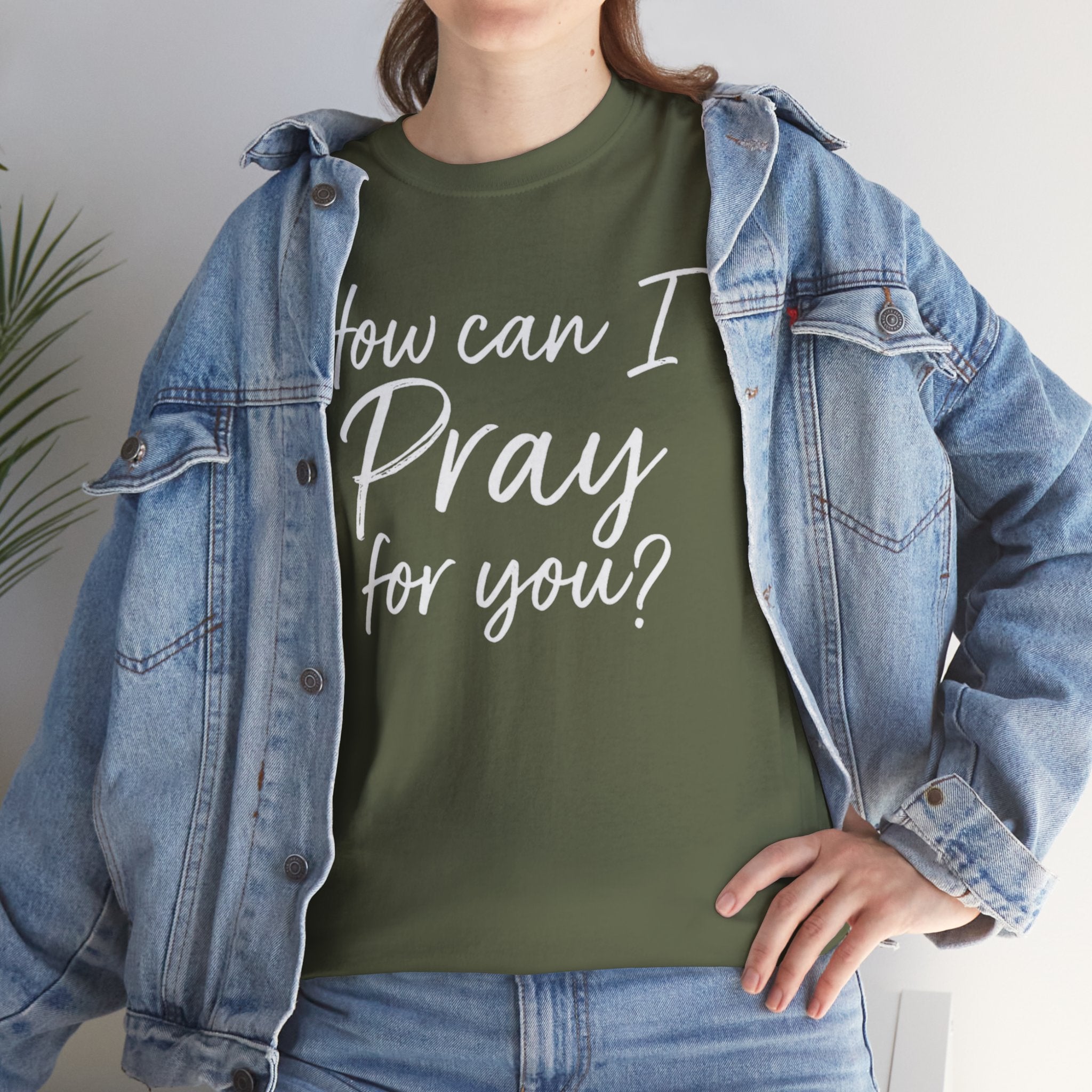 Unisex Prayer Message Tee - How can I Pray for You? | Faith T-Shirt, Inspirational Top, Christian Apparel, Gift for Believers