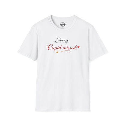 Sorry Cupid Missed Valentine T-Shirt — Funny Anti‑Valentine Tee