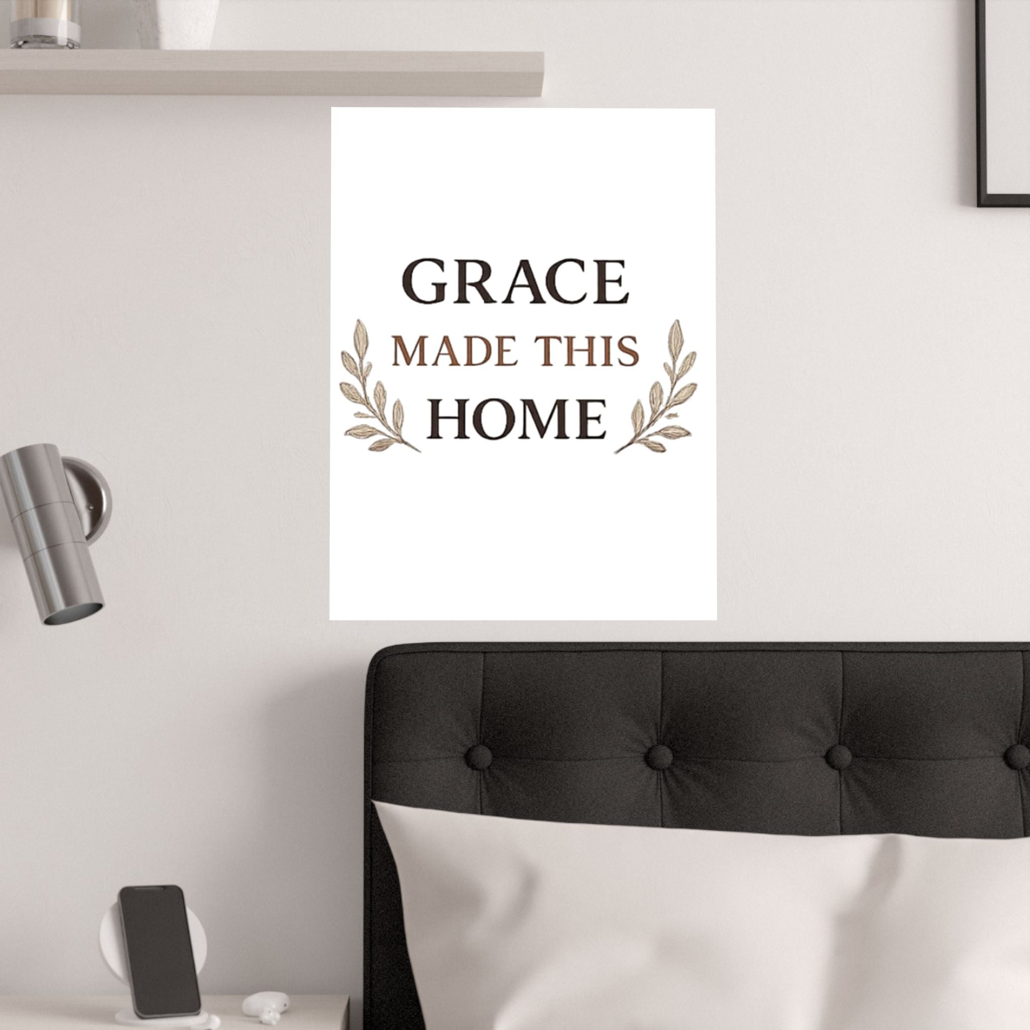 Grace Made This Home Satin Poster — Inspirational Faith Wall Art