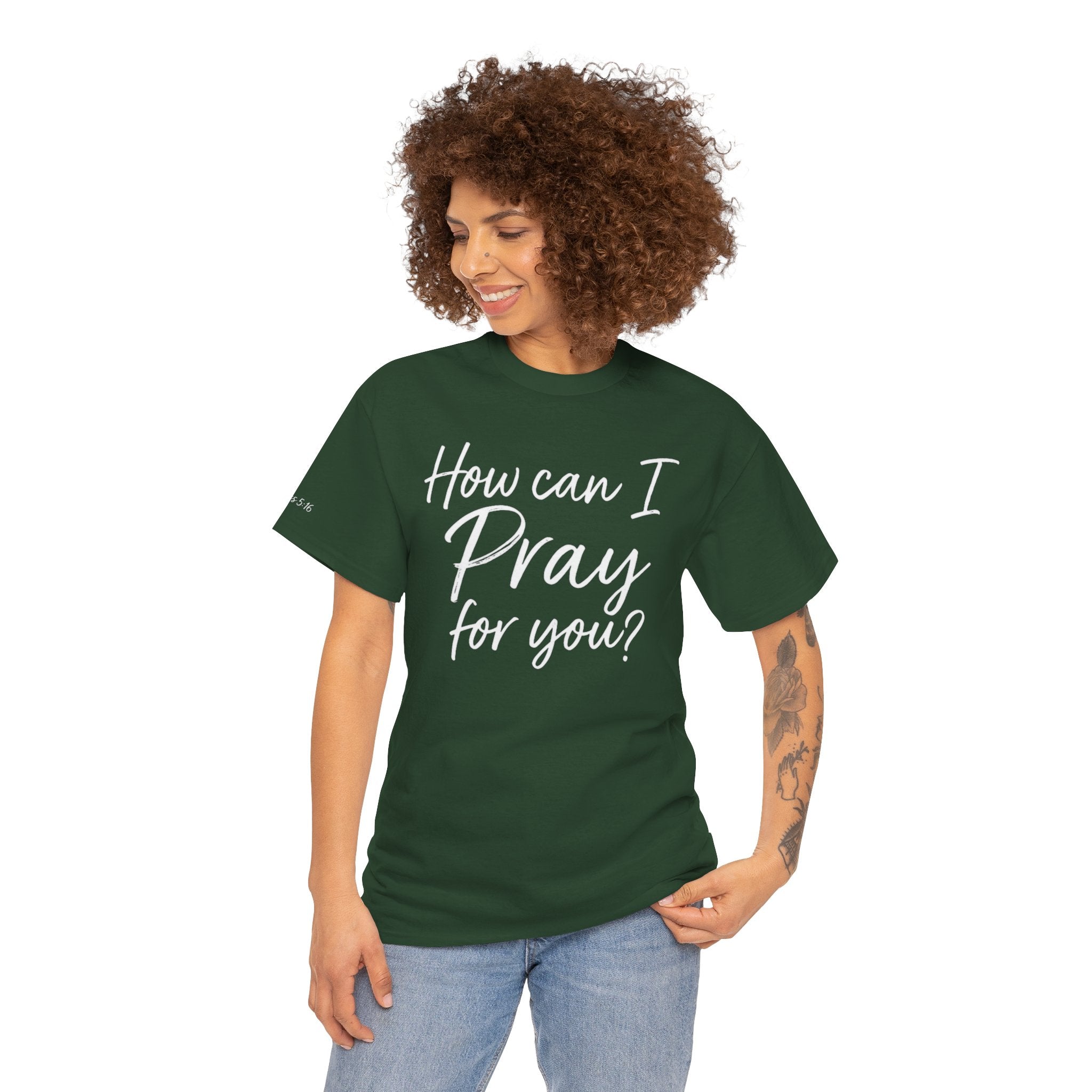 Unisex Prayer Message Tee - How can I Pray for You? | Faith T-Shirt, Inspirational Top, Christian Apparel, Gift for Believers