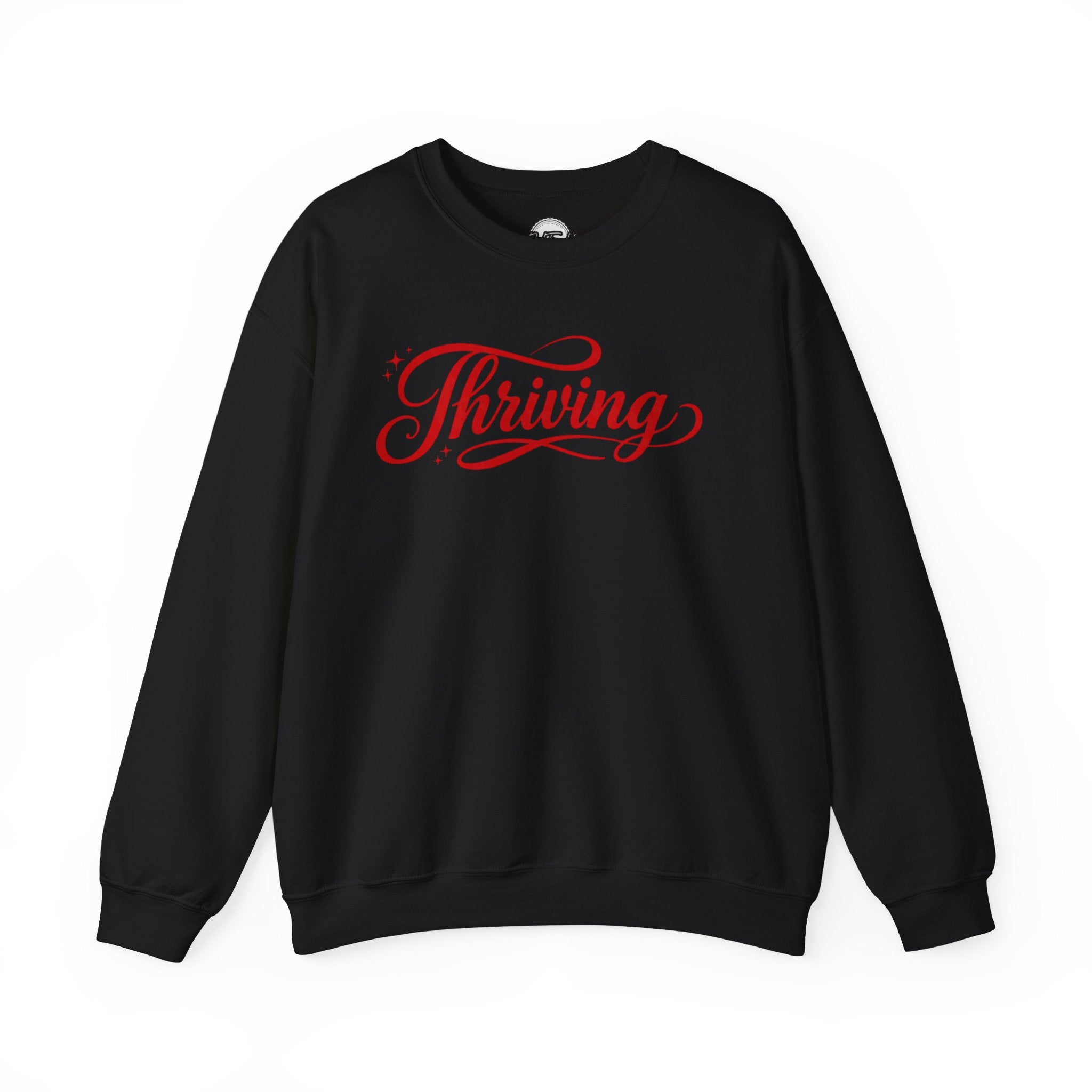 Thriving Script Crewneck Sweatshirt Inspirational Cozy Pullover