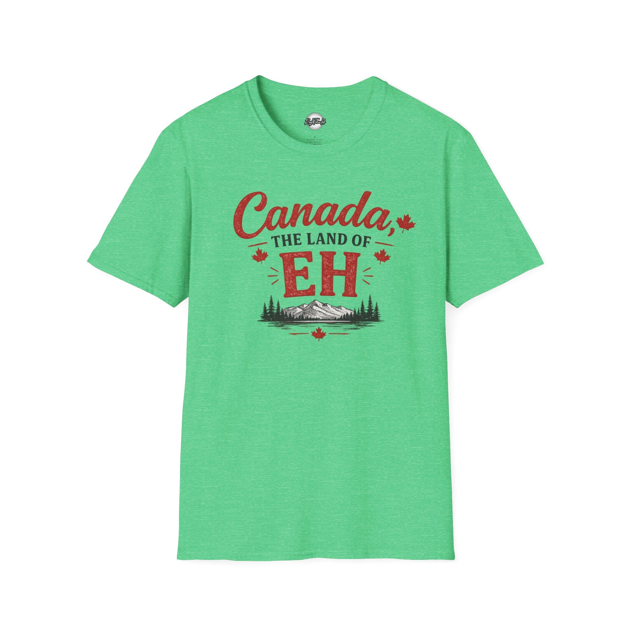 Canada The Land of EH T-Shirt — Funny Canadian Pride Tee