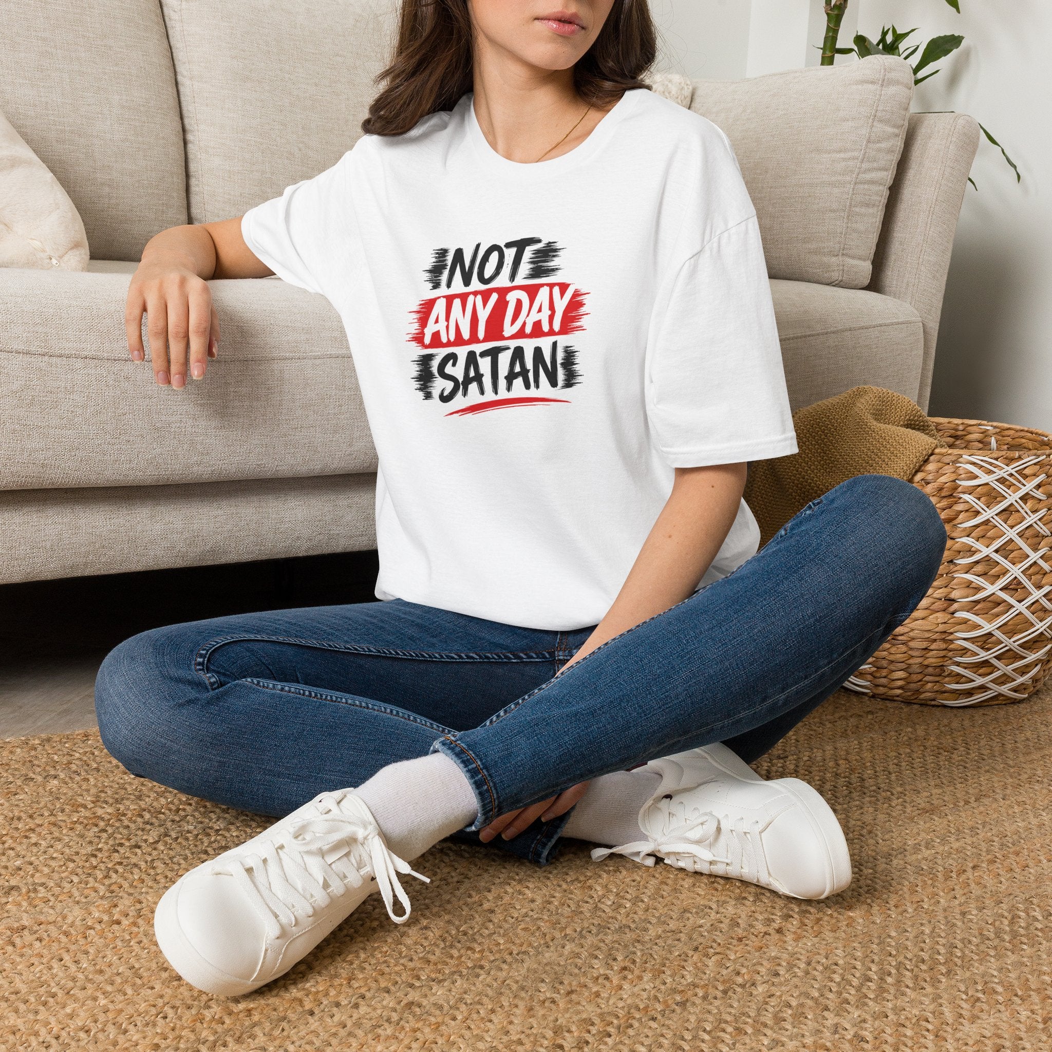 Not Any Day Satan T‑Shirt — Bold Faith Graphic Tee