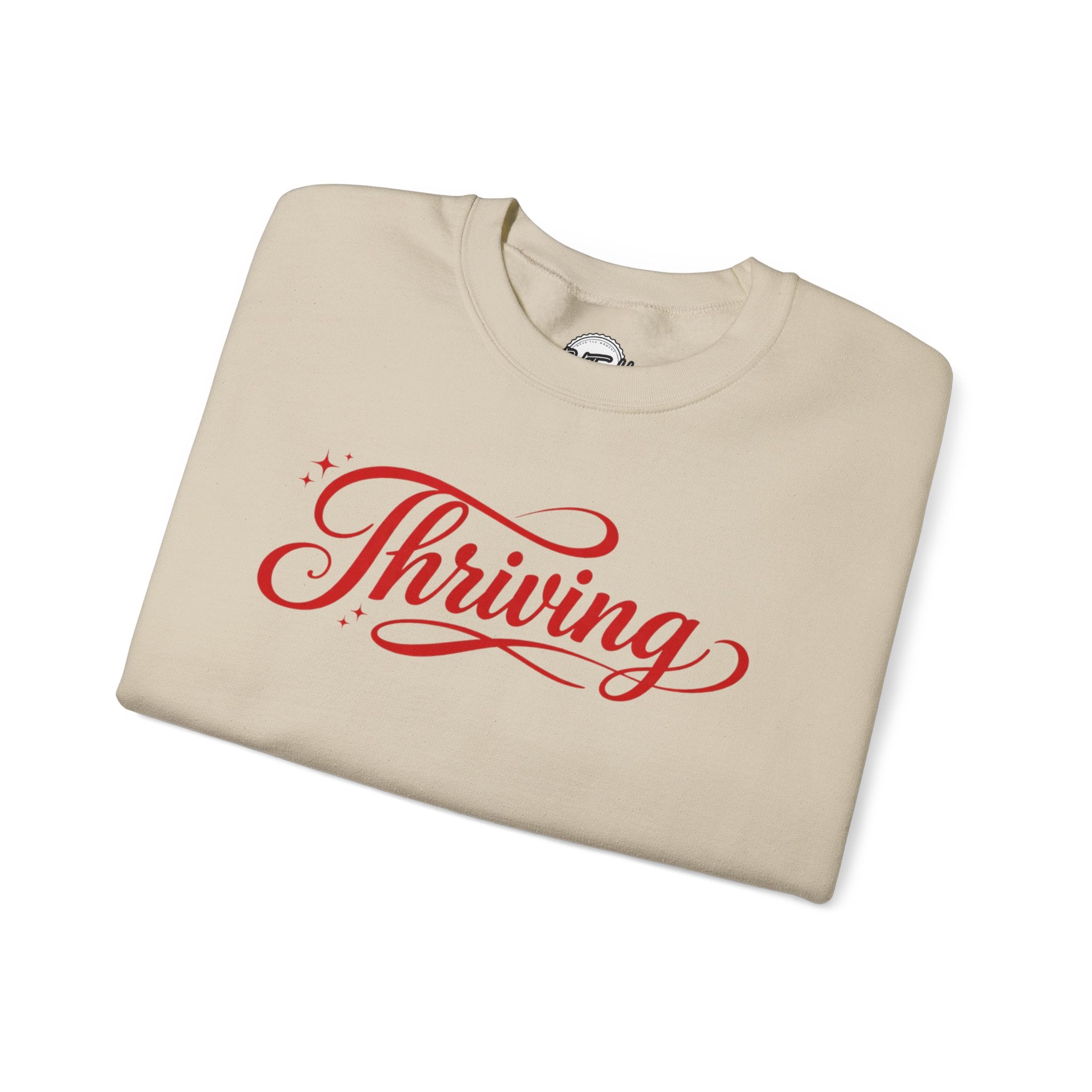 Thriving Script Crewneck Sweatshirt Inspirational Cozy Pullover