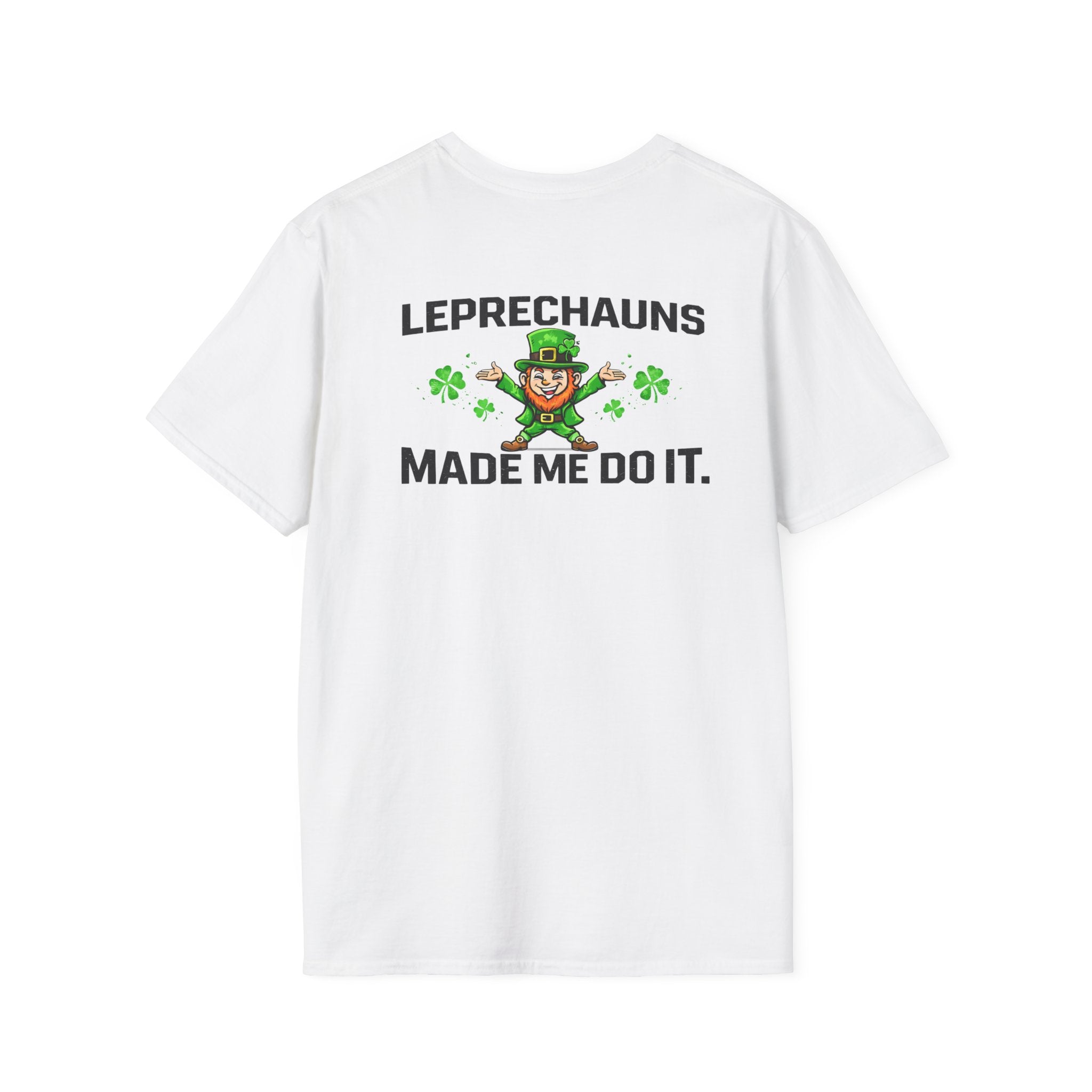 St. Patrick's Day T-Shirt — "Leprechauns Made Me Do It" Shamrock Tee