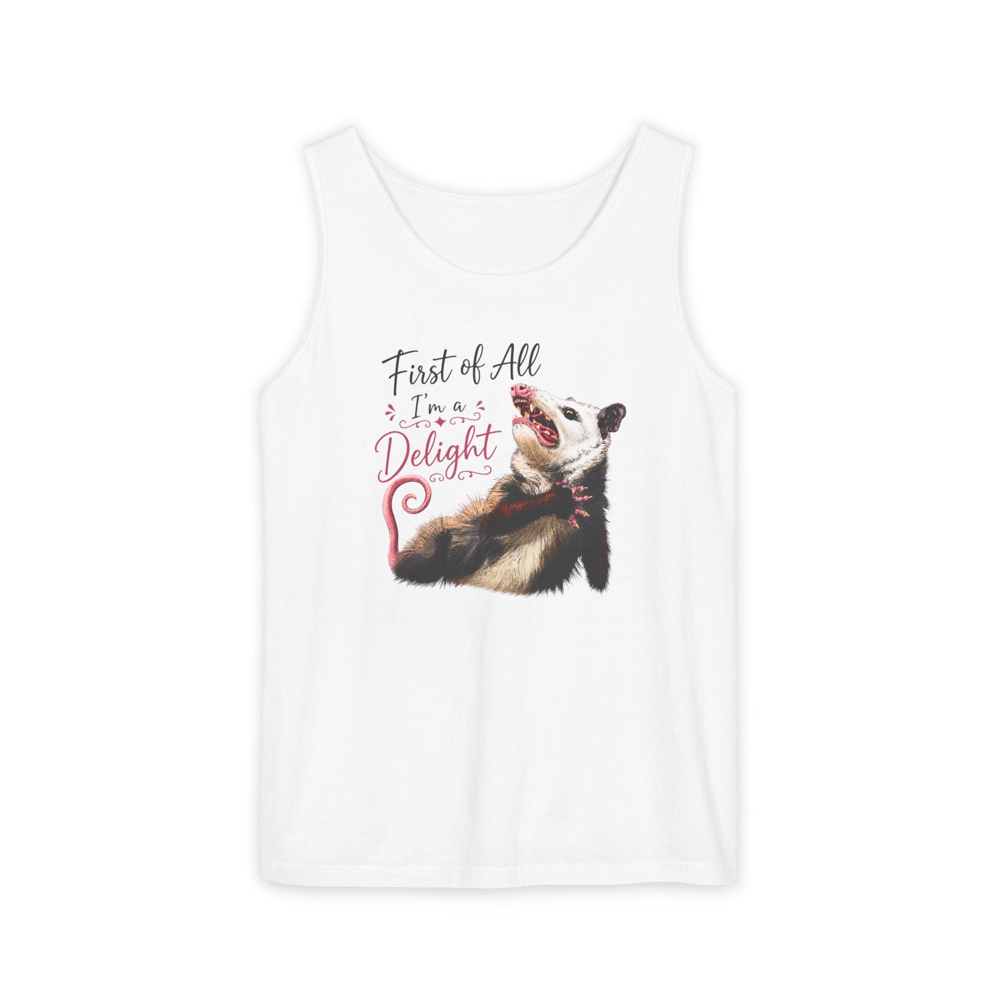 Possum Tank Top - “First of All I’m a Delight” Cute Possum Graphic Tank