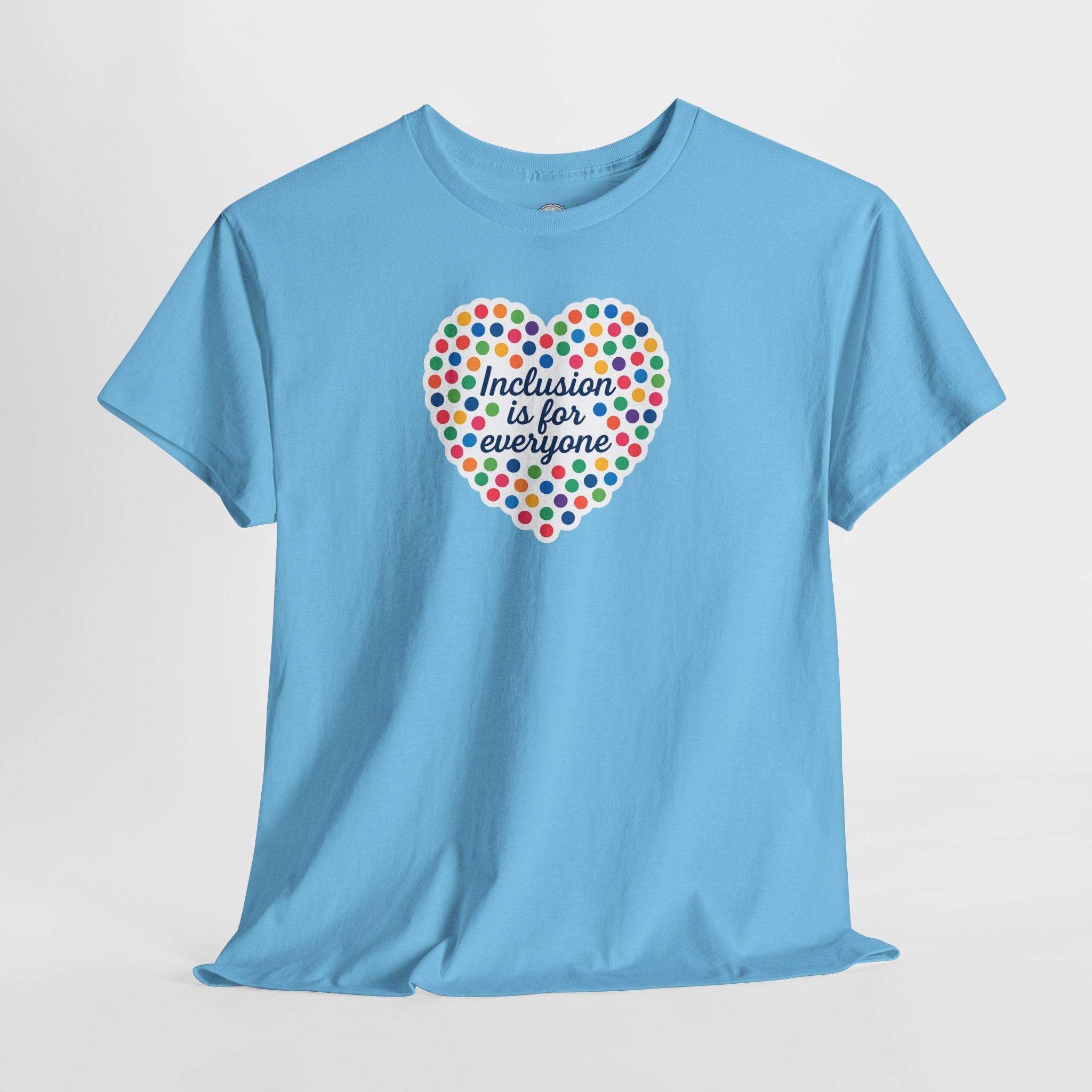 T-Shirt Inclusion is for Everyone Unisex Tee