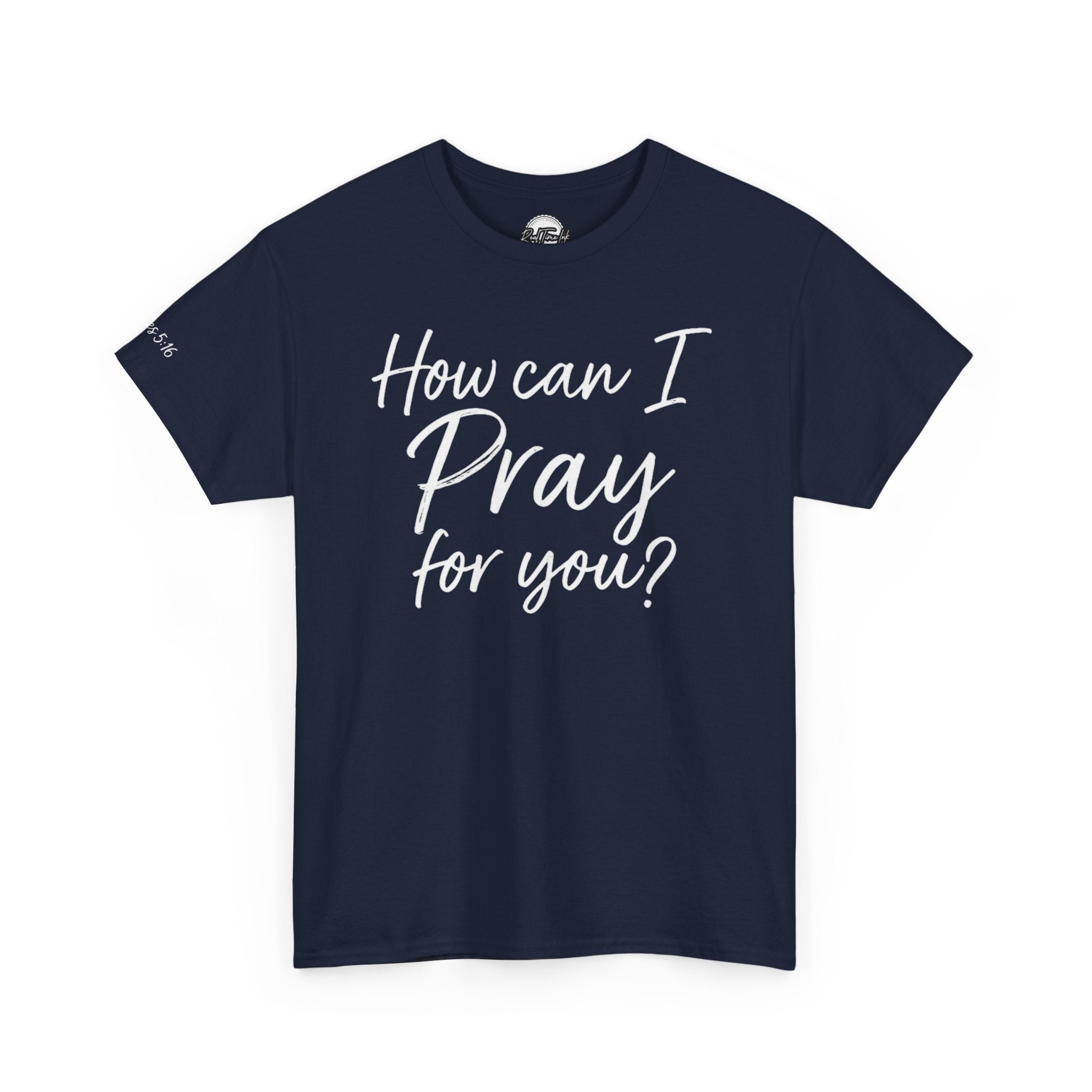 Unisex Prayer Message Tee - How can I Pray for You? | Faith T-Shirt, Inspirational Top, Christian Apparel, Gift for Believers