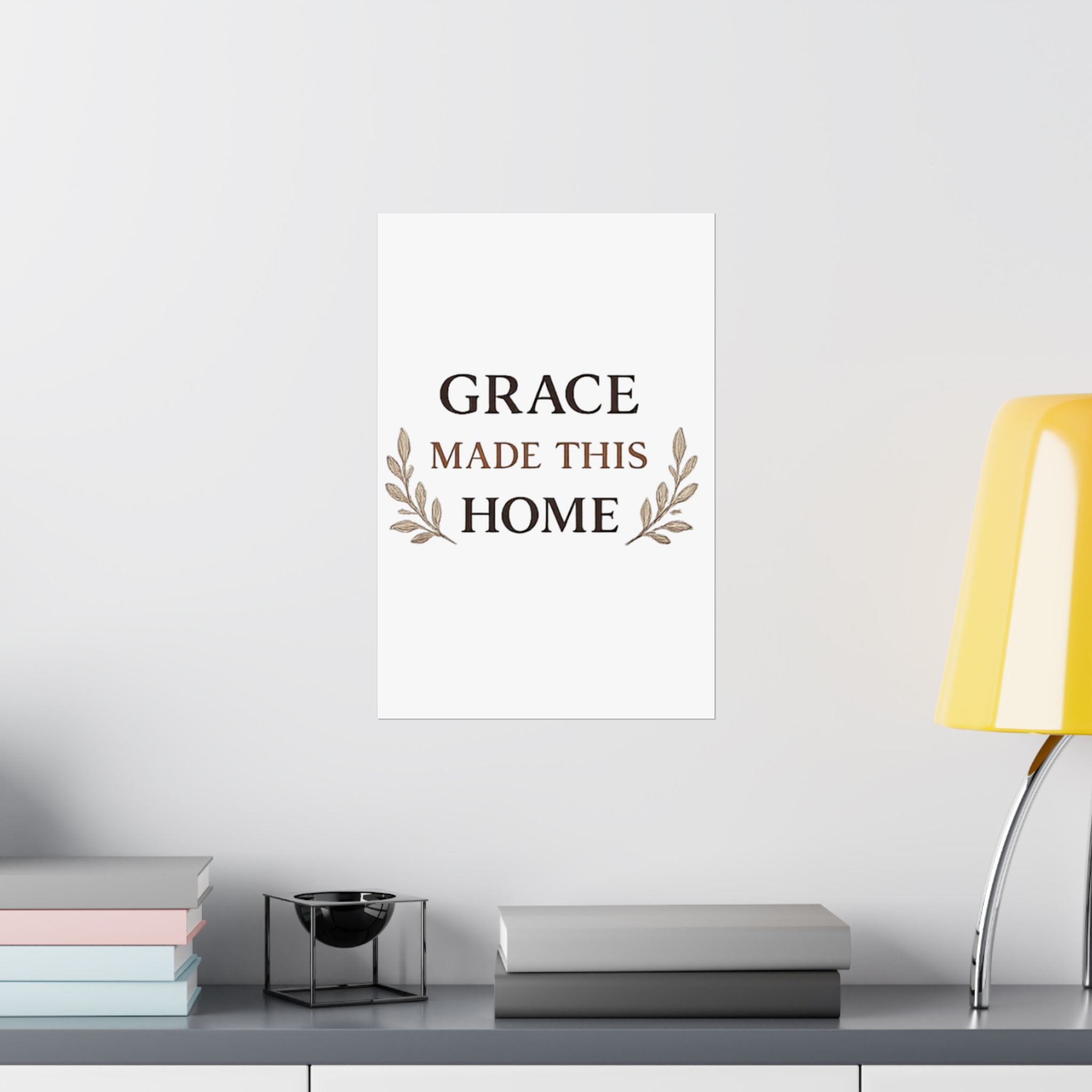 Grace Made This Home Satin Poster — Inspirational Faith Wall Art