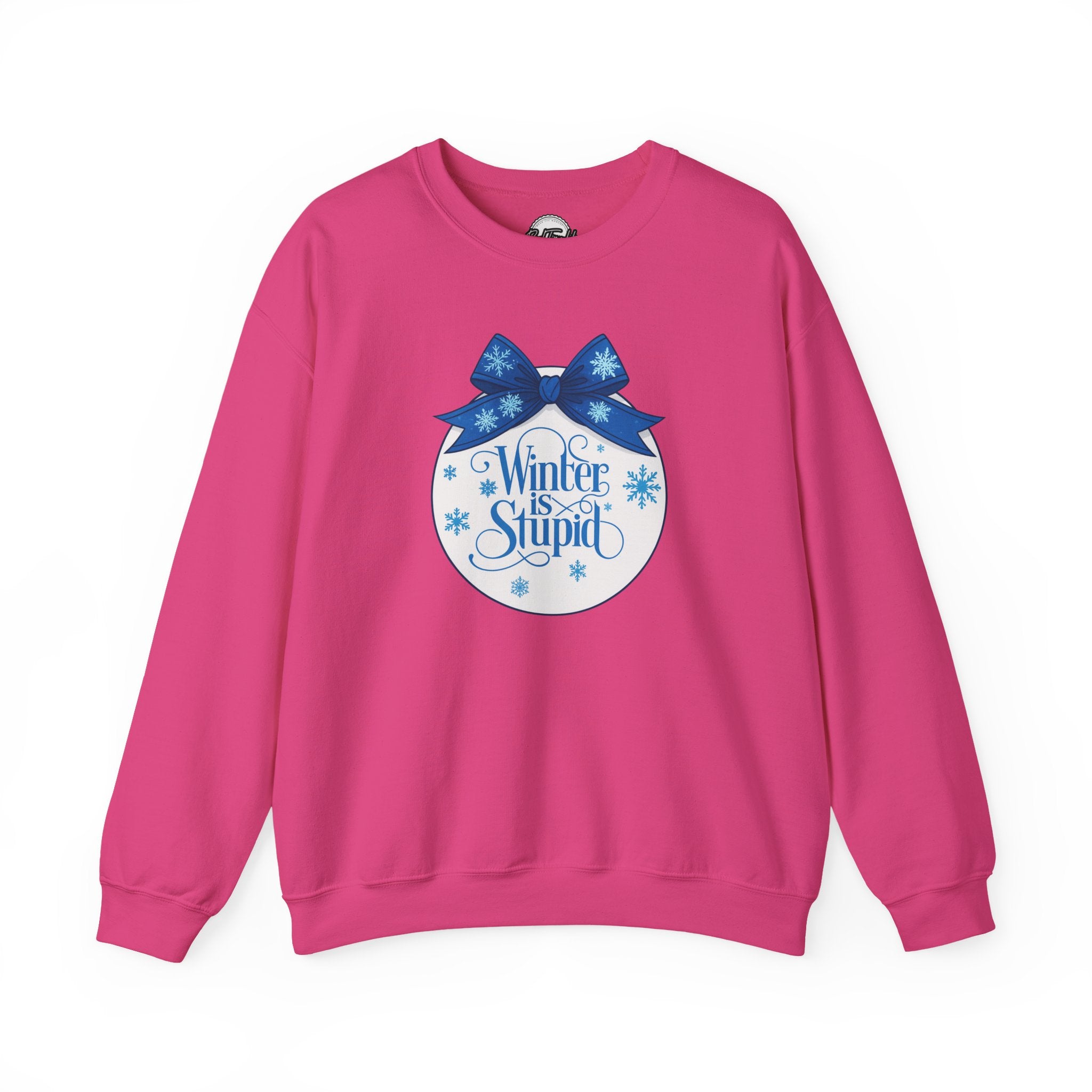 Winter Is Stupid Sweatshirt — Funny Holiday Crewneck with Blue Snowflake Ornament