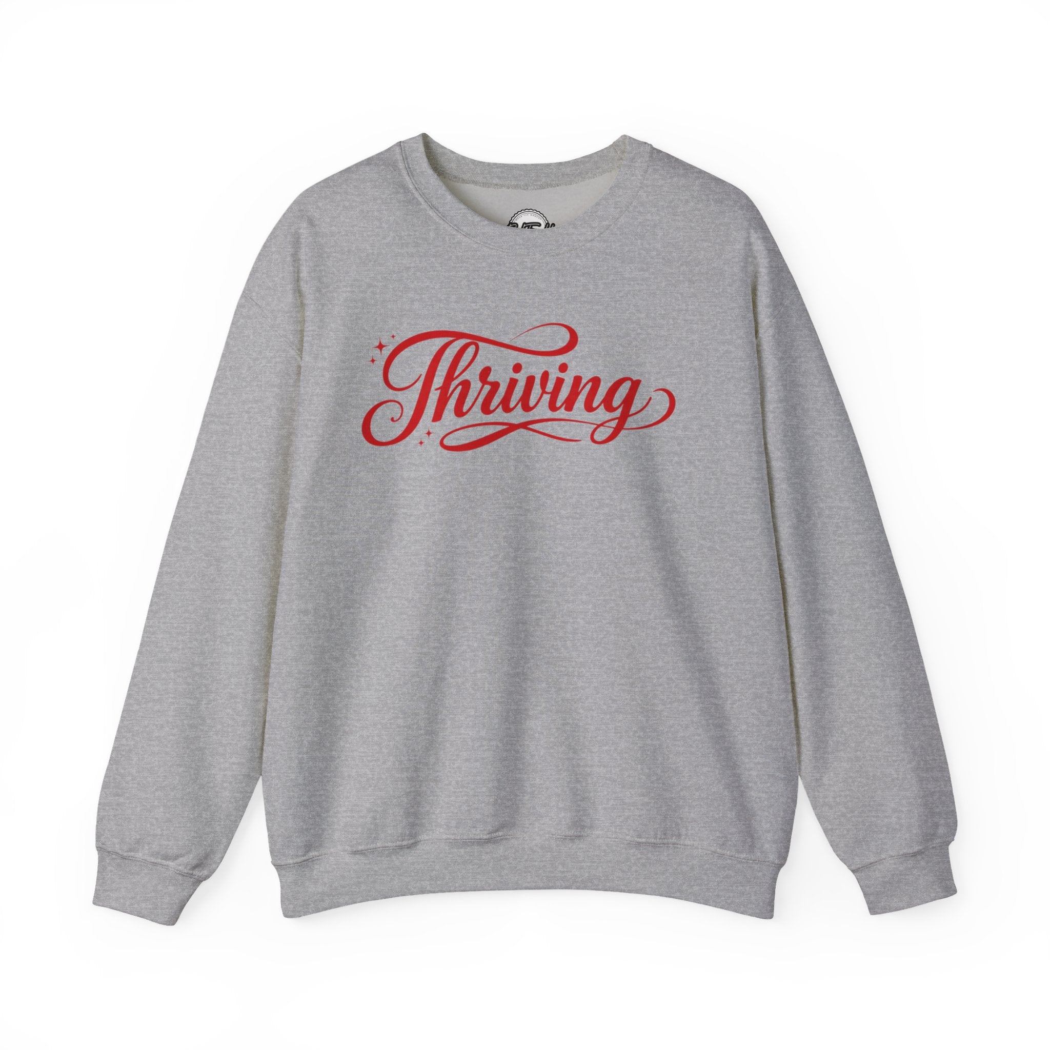 Thriving Script Crewneck Sweatshirt Inspirational Cozy Pullover
