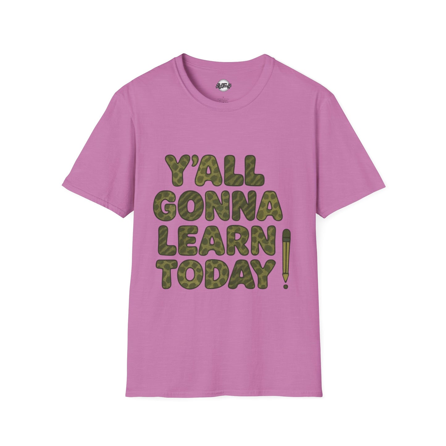 Y'all Gonna Learn Today Funny T-Shirt, Unisex Graphic Tee, Casual Gift, Educational Apparel, Trendy Humor Top