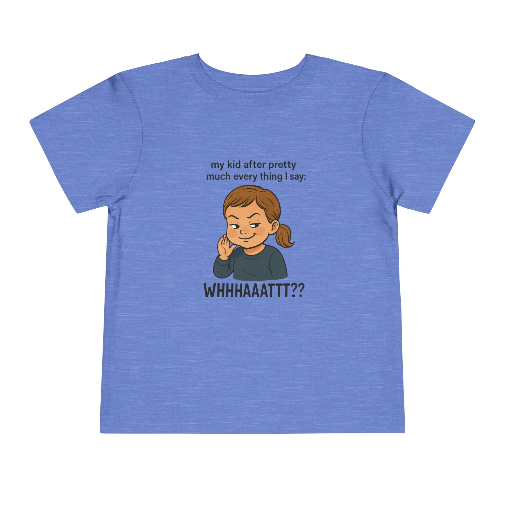Whimsical Toddler Tee - My Kid After Pretty Much Everything, Funny Kids Shirt, Gift for Parents, Everyday Wear, Kids Humor Clothing