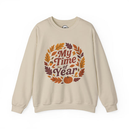 My Time of Year Crewneck Sweatshirt - Fall Fashion, Autumn Sweater, Cozy Gift, Seasonal Apparel, Thanksgiving Outfit