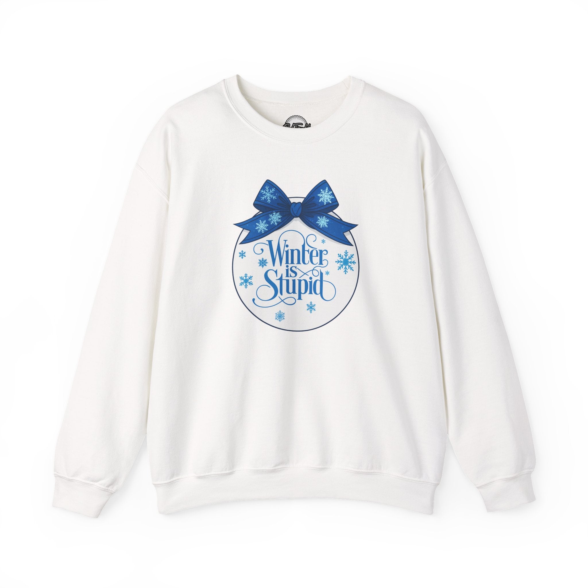 Winter Is Stupid Sweatshirt — Funny Holiday Crewneck with Blue Snowflake Ornament