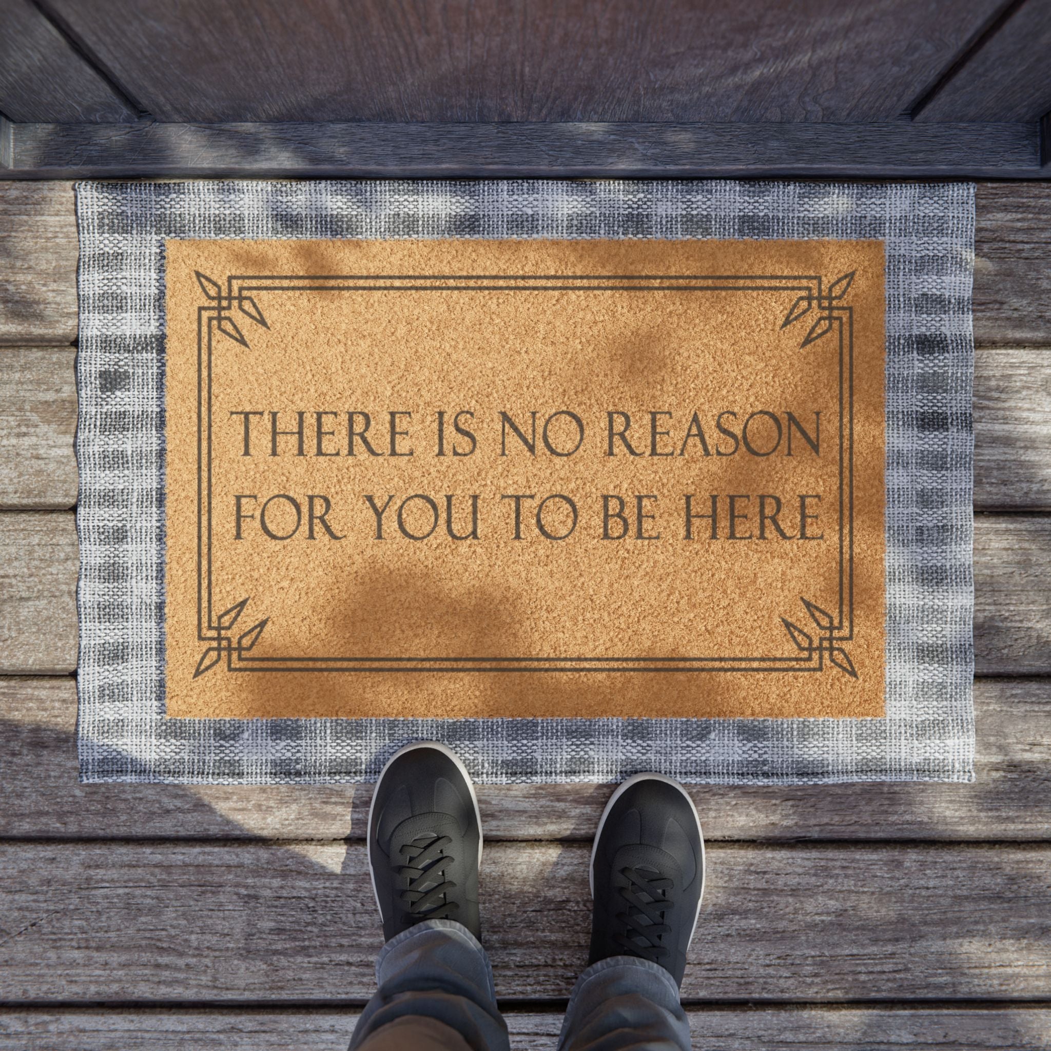 Doormat — "There Is No Reason For You To Be Here" Funny Welcome Coir Mat
