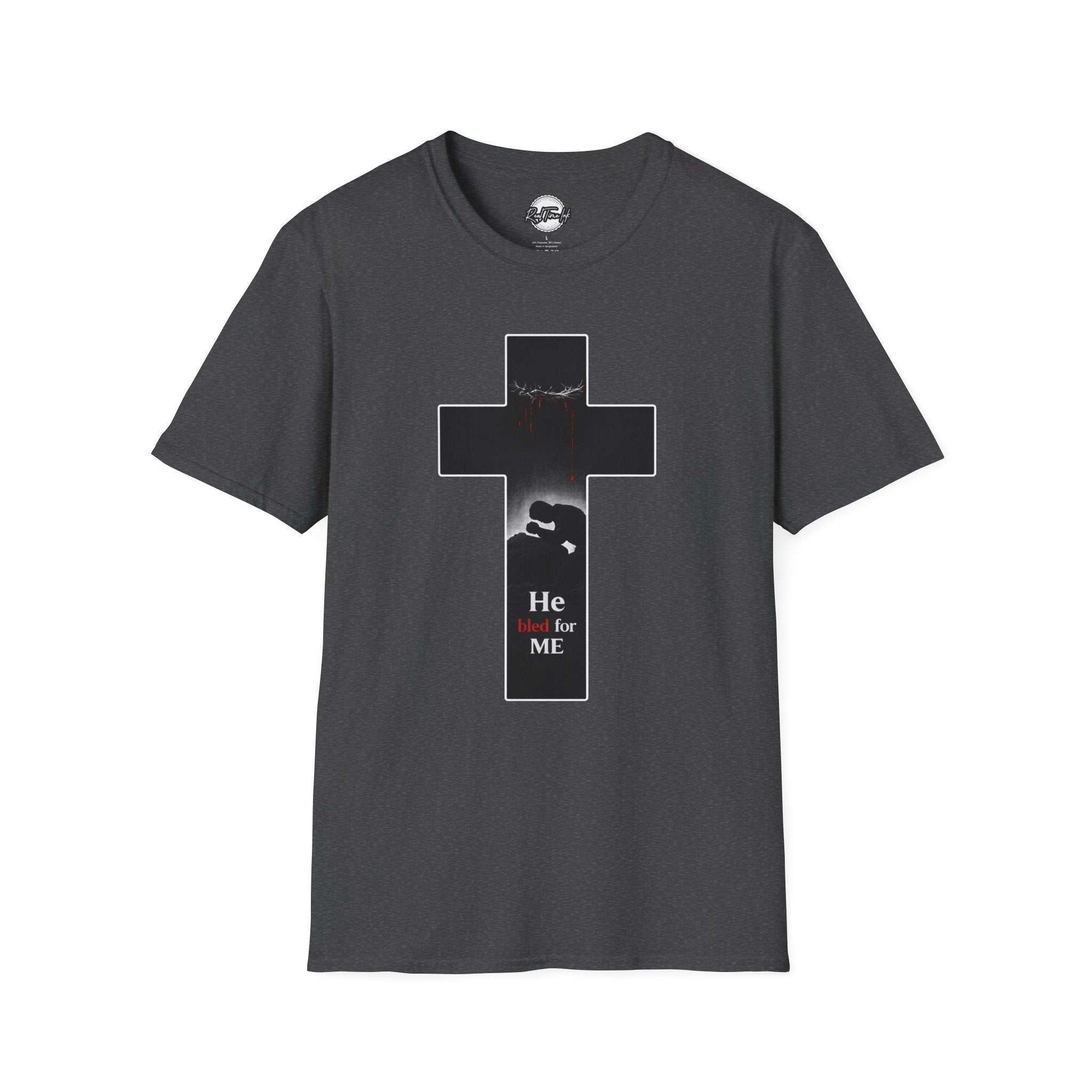 He Bled For Me Christian T-Shirt