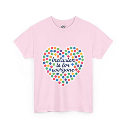 T-Shirt Inclusion is for Everyone Unisex Tee